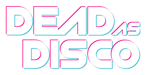 Dead as Disco logo in neon-styled lettering against a dark concert-inspired background
