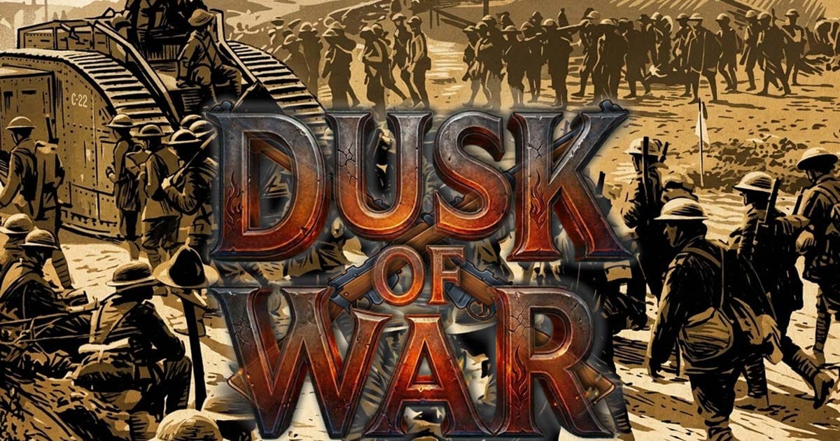Promotional key art for DUSK OF WAR featuring soldiers and a war setting